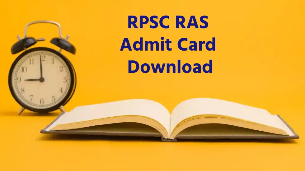 Rpsc Ras Admit Card Download Find Preliminary Exam Notes