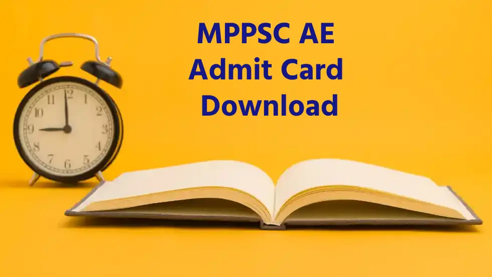 MPPSC AE Admit Card 2023 (Out) Download - Find Preliminary Exam Notes