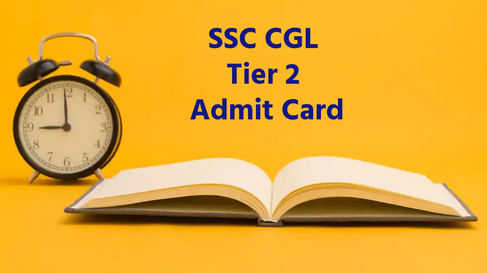 SSC CGL Tier 2 Admit Card 2023 (Out) Download - Find Preliminary Exam Notes