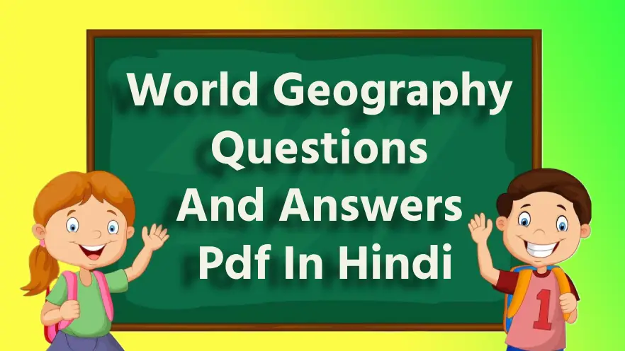 world geography questions and answers pdf in hindi